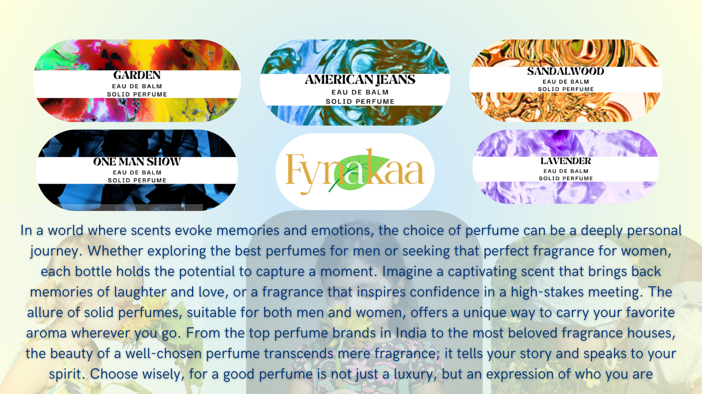 Choose wisely, for a good perfume is not just a luxury, but an expression of who you are