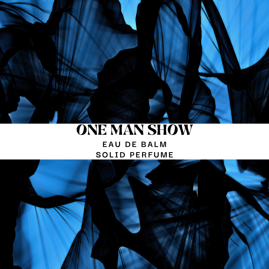 ONE MAN SHOW | Eau de Balm | Solid Perfume